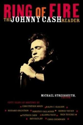 #ad Ring of Fire : The Johnny Cash Reader by Michael Streissguth 2002 Hardcover $11.99