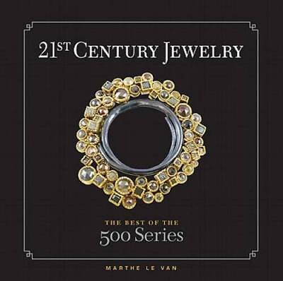 #ad 21st Century Jewelry: The Best of the 500 Series Hardcover GOOD $13.07