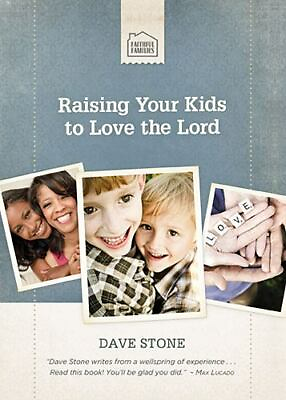 #ad Raising Your Kids to Love the Lord Faithful Families Stone Dave Used $4.40