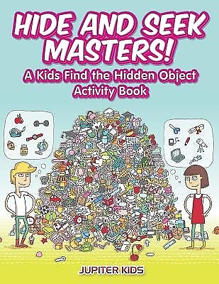 #ad Hide and Seek Masters A Kids Find the Hidden Object Activity Book Jupiter Kids $13.99