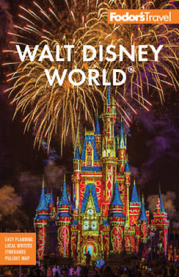 #ad Fodors Walt Disney World: with Universal the Best of Orlando Full col GOOD $3.98