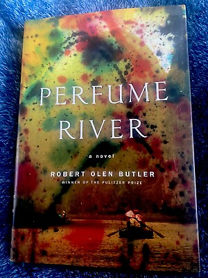 #ad PERFUME RIVER by Robert Olen Butler 1st Ed 1st Print Brand New SIGNED $13.00