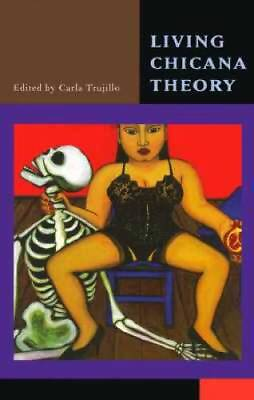 #ad Living Chicana Theory Series in Chicana Latina Studies Paperback GOOD $9.39