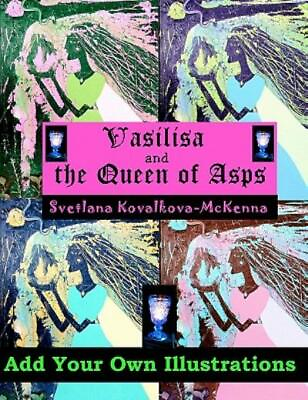 #ad Vasilisa and the Queen of Asps Add Your Own Illustrations $9.13