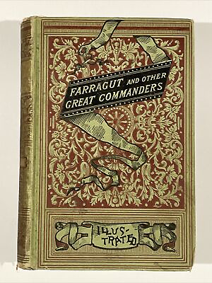 #ad Farragut And The Other Great Commanders Illustrated Routledge amp; Sons Vtg Book $8.00