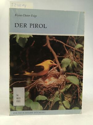 #ad Der Pirol Oriolus oriolus Feige Klaus Dieter: EUR 9.30