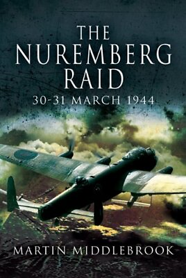 #ad The Nuremberg Raid: 30 31 March 1944 by Martin Middlebrook Hardback Book The $10.73
