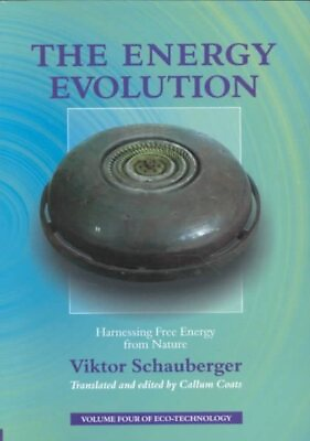 #ad Energy Evolution : Harnessing Free Energy from Nature Paperback by Schauberg... $26.38
