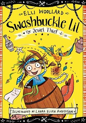 #ad Swashbuckle Lil and the Jewel Thief Swashbuckle Lil: The S... by Woollard Elli $6.15