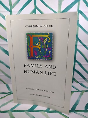 #ad Compendium on the Family and Human Life Libreria Editrice Vaticana 97816013736 $18.00