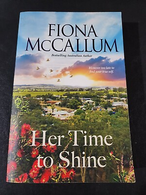 #ad Her Time To Shine Book by Fiona McCallum Paperback AU $15.90