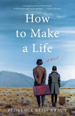 #ad How to Make a Life: A Novel 9781631527791 paperback Florence Reiss Kraut new $15.75