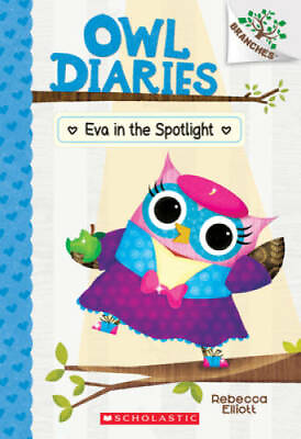 #ad #ad Eva in the Spotlight: A Branches Book Owl Diaries #13 Paperback GOOD $3.76