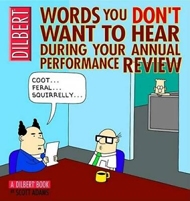 #ad Words You Don#x27;t Want to Hear During Your Annual Review: A Dilbert Book GOOD $3.98