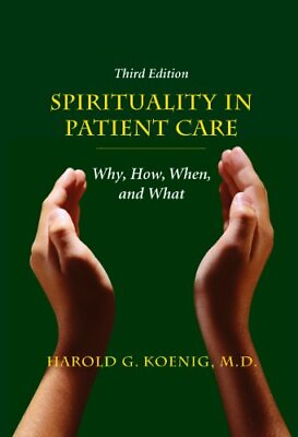 #ad Spirituality in Patient Care: Why How When and What $5.71