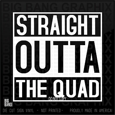 #ad STRAIGHT OUTTA THE QUAD VINYL DECAL STICKER CAR WINDOW My Other Ride Off Road $19.07