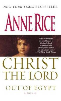 #ad Christ the Lord: Out of Egypt: A Novel Mass Market Paperback GOOD $3.72