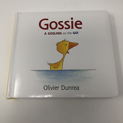 #ad Gossie By Olivier Dunrea A Gosling On The Go Childrens Baby Board Book Duck $6.99