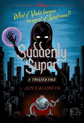 #ad Suddenly Super Disney: A Twisted Tale #16 by Jen Calonita Paperback Book $18.82