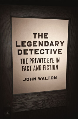 #ad The Legendary Detective : The Private Eye in Fact and Fiction Joh $13.50