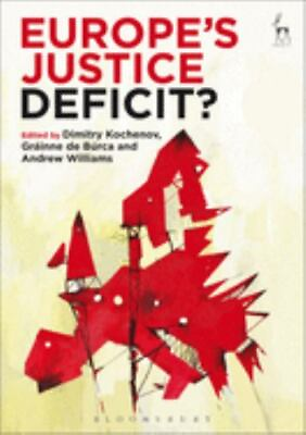 #ad Europe�s Justice Deficit? by Kochenov Dimitry $61.99