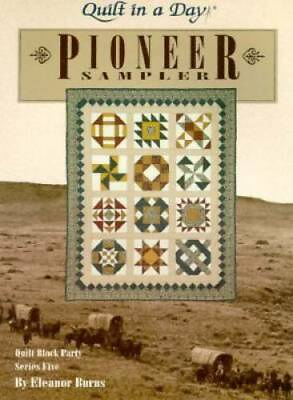 #ad Quilt in a Day; Pioneer Sampler Quilt Block Party Series Five GOOD $4.92