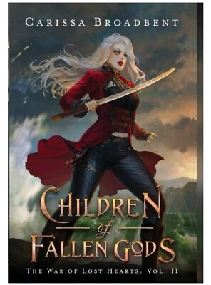 #ad New Children of Fallen Gods Carissa Broadbent HC The War Of Lost Hearts Vol II $36.88