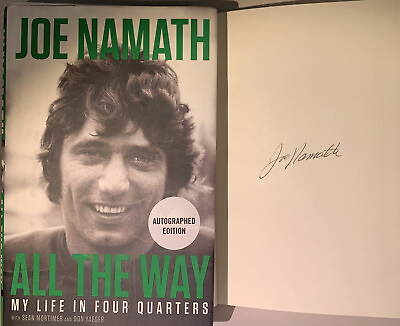 #ad All The Way Joe Namath 1ST Edition SIGNED Book New York Jets Autograph Alabama $56.25