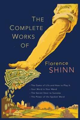 #ad The Complete Works of Florence Scovel Shinn: The Game of Life and How to GOOD $5.18