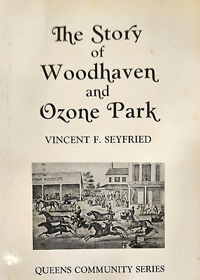 #ad The Story of Woodhaven and Ozone Park Queens Community Series $47.49