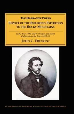 #ad Report of the Exploring Expedition Paperback By Fremont John C GOOD $11.52