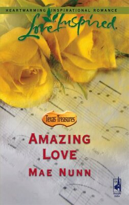 #ad AMAZING LOVE TEXAS TREASURES SERIES #2 LOVE INSPIRED By Mae Nunn **Mint** $20.95
