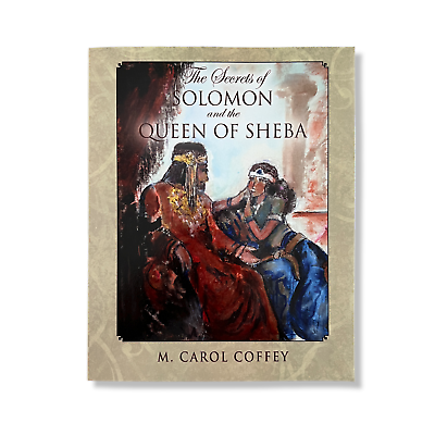 #ad The Secrets of Solomon and the Queen of Sheba by M. Carol Coffey Paperback Book $19.99