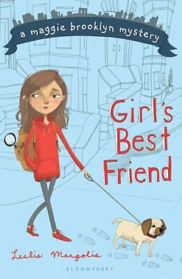 #ad Girl#x27;s Best Friend; A Maggie Brooklyn My Leslie Margolis 1599906902 paperback $3.98
