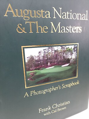 #ad Augusta National amp; The Masters A Photographer#x27;s Scrapbook 1996 Frank Christian $15.59