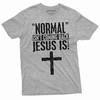 #ad Normal is not coming back Jesus is T shirt Christian Jesus Christ God Shirt $18.39
