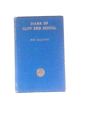 #ad Diana of Cliff End School: Girls School and Adventure Story 1946 ID:61894 $20.31