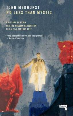 #ad No Less Than Mystic: A History of Lenin and the Russian Revolution f VERY GOOD $4.87