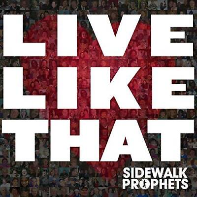 #ad Live Like That Audio CD By Sidewalk Prophets VERY GOOD $5.51