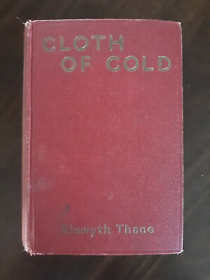 #ad Cloth of Gold by Elswyth Thane 1929 1st Edition Hardcover $50.00