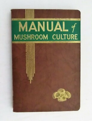 #ad Vintage Manual of Mushroom Culture G. Raymond Rettew Fourth Edition 1948 C $35.95