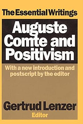 #ad Auguste Comte and Positivism: The Essential Writings Hi... Paperback softback $32.75