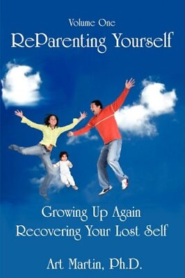 #ad REPARENTING YOURSELF By Art Martin $15.95