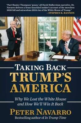 #ad Taking Back Trumps America: Why We Lost the White House and How Well Wi GOOD $4.63