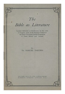 #ad DAICHES SAMUEL 1878 1949 The Bible as literature by Samuel Daiches 1929 Fir EUR 33.98