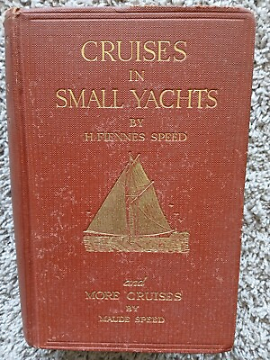 #ad vtg book Cruises In Small Yachts by H Fiennes Speed amp; more cruises maude speed $79.99