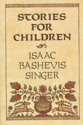 #ad Stories for Children Paperback By Singer Isaac Bashevis GOOD $4.73
