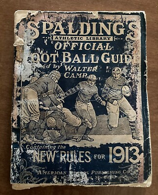 #ad 1913 Spalding#x27;s Official Football Guide See Description $149.00