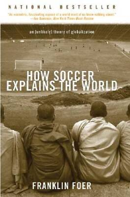 #ad #ad How Soccer Explains the World Paperback By Foer Franklin GOOD $3.73