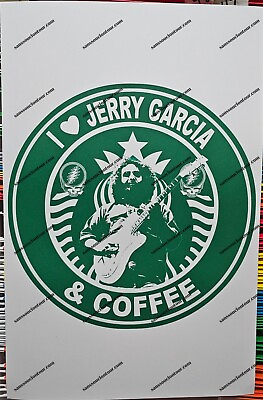 #ad Grateful Dead I 🖤 Jerry Garcia amp; Coffee 11x17 Lot Print SYF JGB $30.00